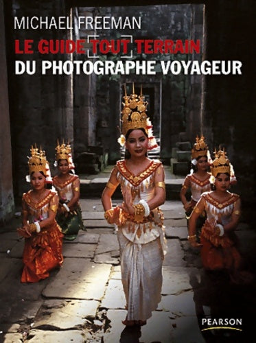 Livrenpoche : Photographe voyageur - Michael Freeman - Livre