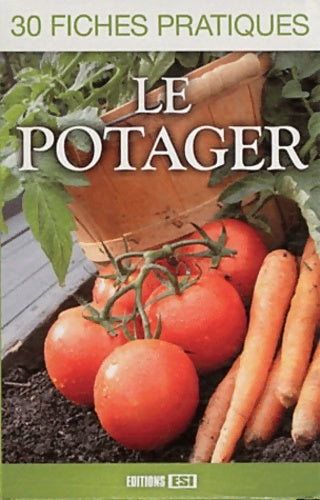 Livrenpoche : 30 fiches pratiques le potager - Editions Esi - Livre