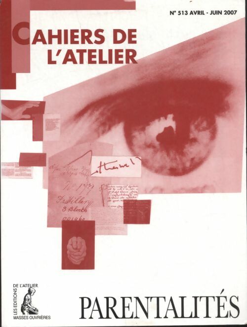 Livrenpoche : Cahiers de l'Atelier n°513 : Parentalités - Collectif - Livre