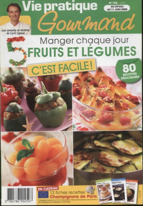 Livrenpoche : Gourmand n°138 : Manger chaque jour fruits et légumes c'est facile - Collectif - Livre