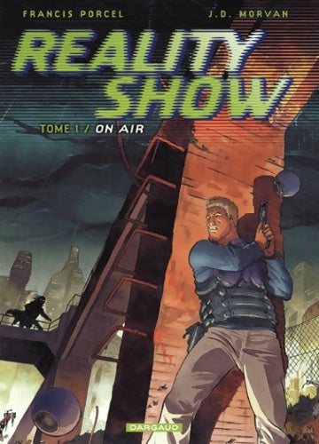 Livrenpoche : Reality show Tome I : On air - Jean-David Morvan - Livre