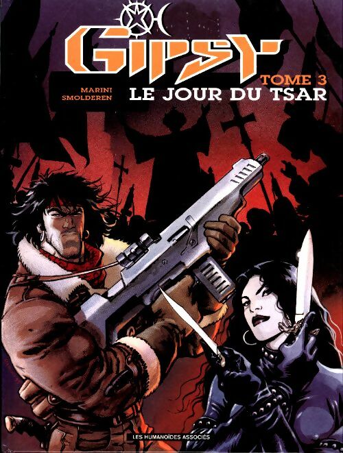 Livrenpoche : Gipsy Tome III : Le jour du tsar - Thierry Smolderen - Livre