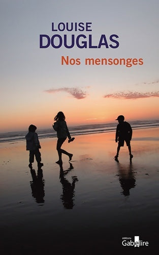 Livrenpoche : Nos mensonges - Louise Douglas - Livre