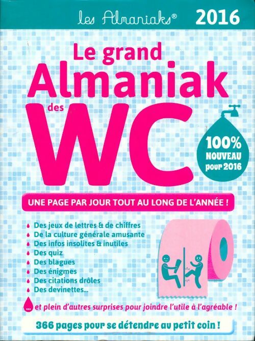 Livrenpoche : Le grand almaniak des wc 2016 - Sandra Lebrun - Livre