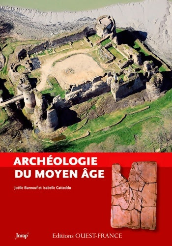 Livrenpoche : Archéologie du moyen Âge - Joelle Burnouf - Livre