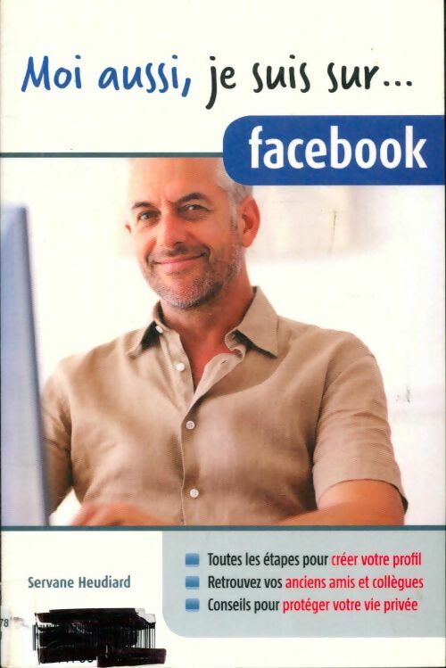 Livrenpoche : Moi aussi je suis sur... Facebook - Servane Heudiard - Livre