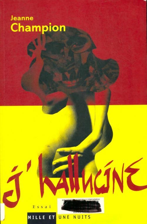 Livrenpoche : J'hallucine - Jeanne Champion - Livre