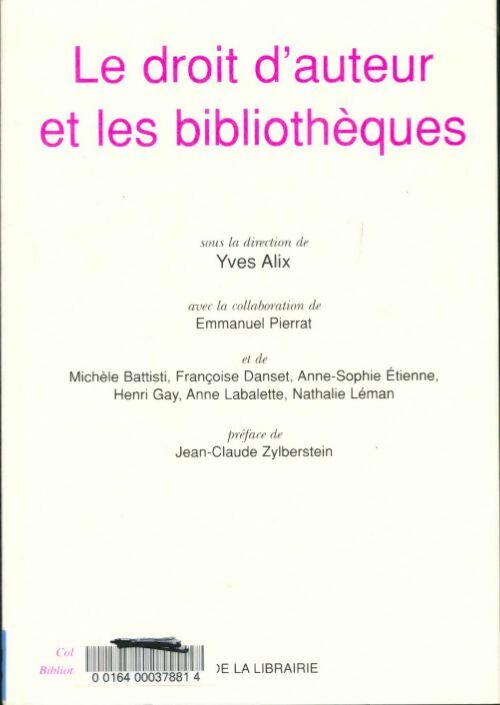 Livrenpoche : Le droit d'auteur et les Bibliothèques - Yves Alix - Livre