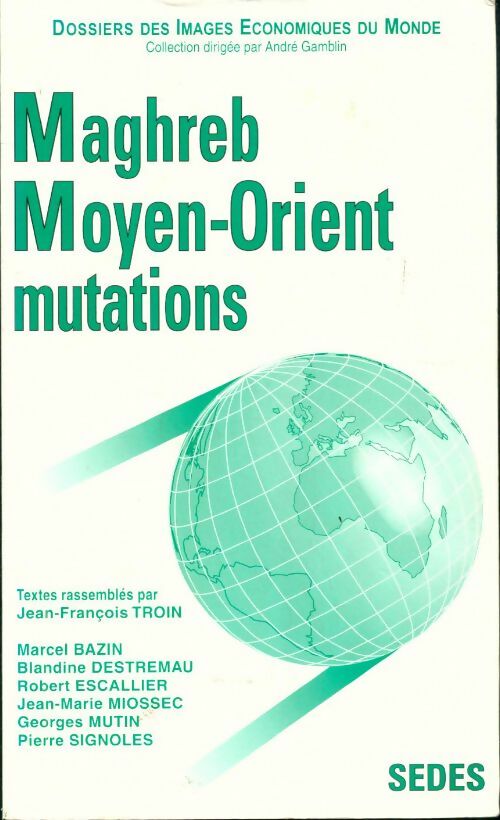 Livrenpoche : Maghreb-moyen-orient. Mutations - Jean-François Troin - Livre