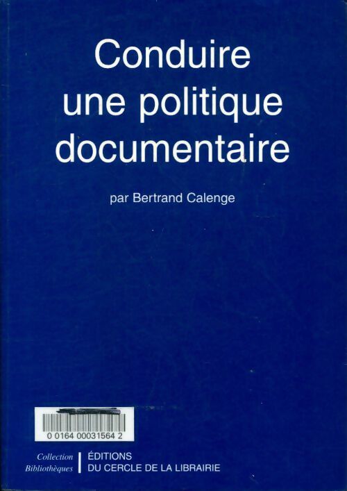 Livrenpoche : Conduire une politique documentaire - Bertrand Calenge - Livre