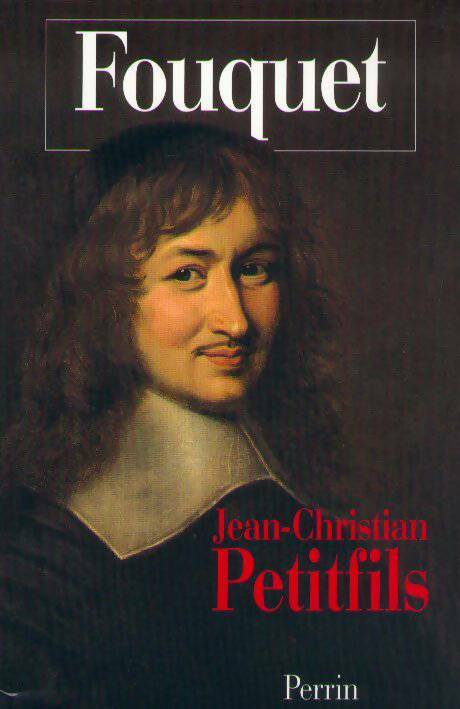 Livrenpoche : Fouquet - Jean-Christian Petitfils - Livre