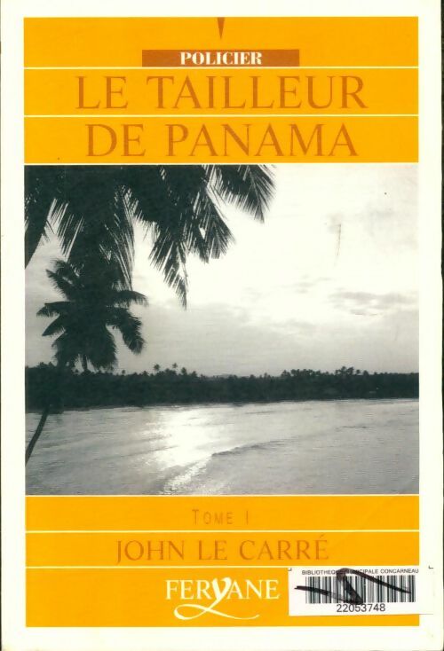 Livrenpoche : Le tailleur de panama : Tome I - John Le Carré - Livre