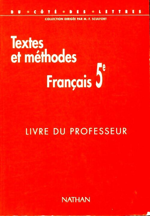 Livrenpoche : Textes et méthodes français 5e. Livre du professeur - Christiane Cadet - Livre