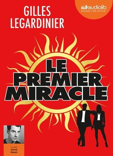 Livrenpoche : Le premier miracle : Livre audio 2 CD mp3 - Gilles Legardinier - Livre