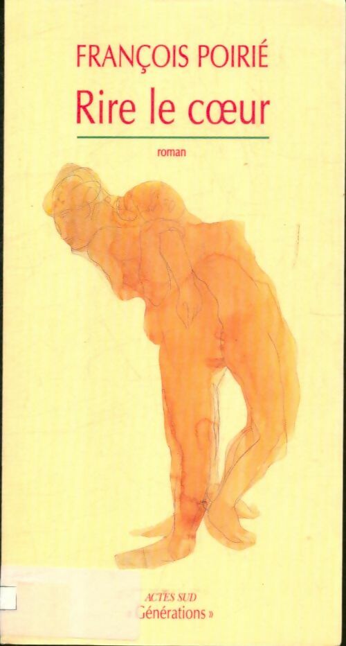 Livrenpoche : Rire le coeur : - roman - François Poirié - Livre