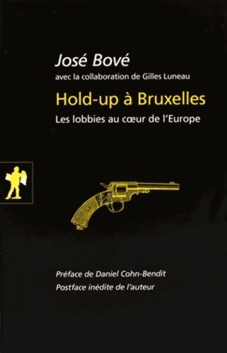 Livrenpoche : Hold-up à Bruxelles - José Bové - Livre