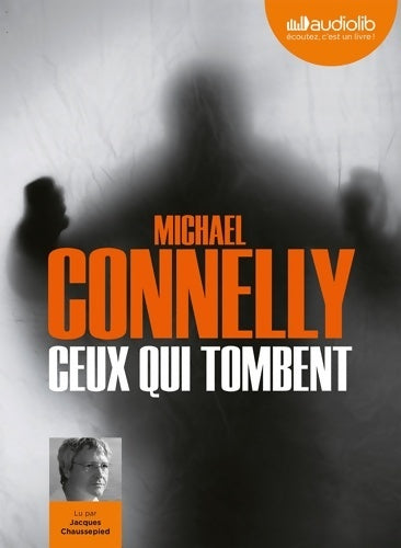 Livrenpoche : Ceux qui tombent. Livre audio - 1 CD mp3 - Michael Connelly - Livre