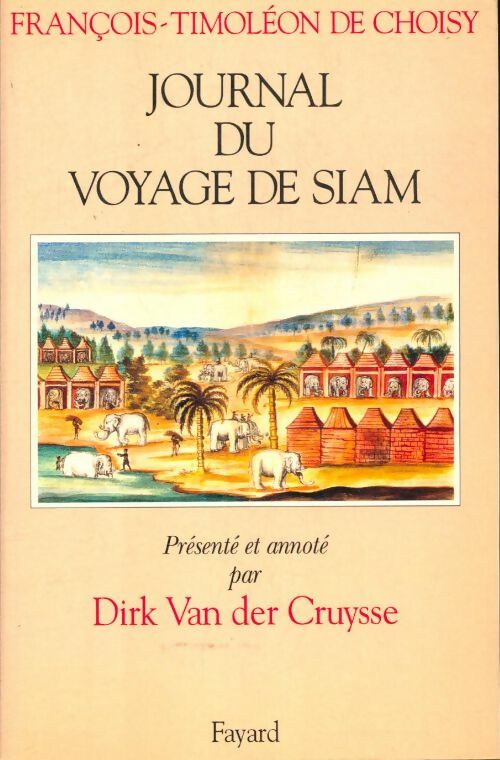 Livrenpoche : Journal du voyage de siam - François-Timoléon De Choisy - Livre