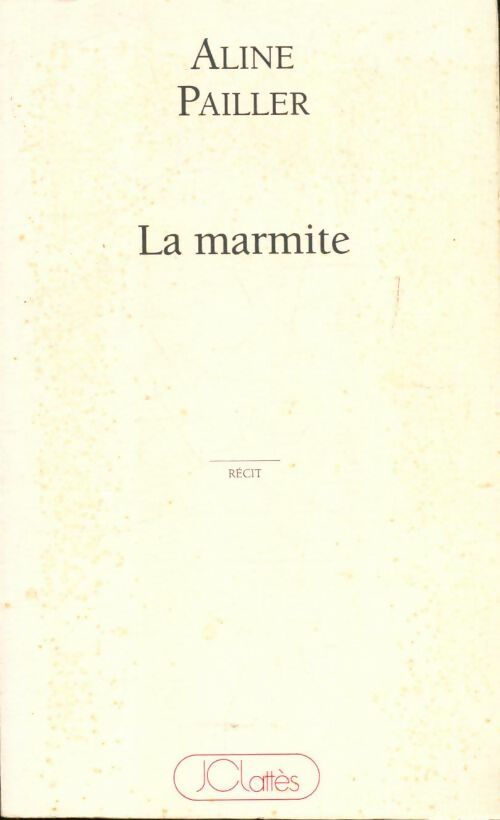 Livrenpoche : La marmite - A. Pailler - Livre