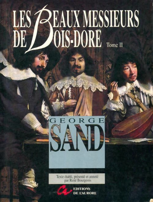 Livrenpoche : Les beaux messieurs de bois-doré t. 2 - George Sand - Livre