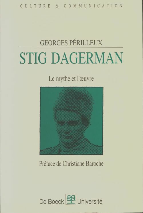 Livrenpoche : Stig Dagerman : Le mythe et l'oeuvre - Georges Perilleux - Livre