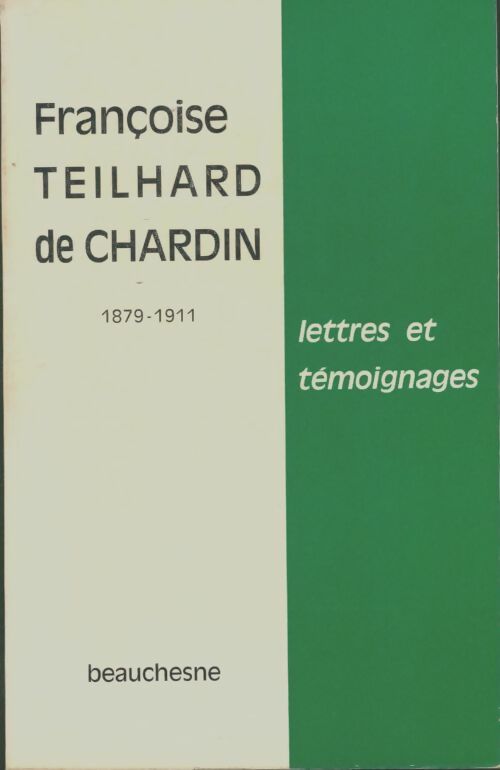 Livrenpoche : Lettres et témoignages 1879 1911 - Pierre Teilhard de Chardin - Livre