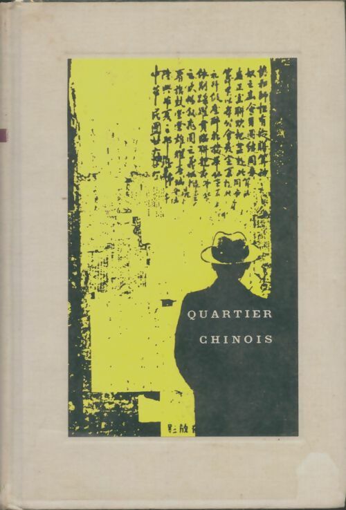 Livrenpoche : Quartier chinois - Serge Groussard - Livre