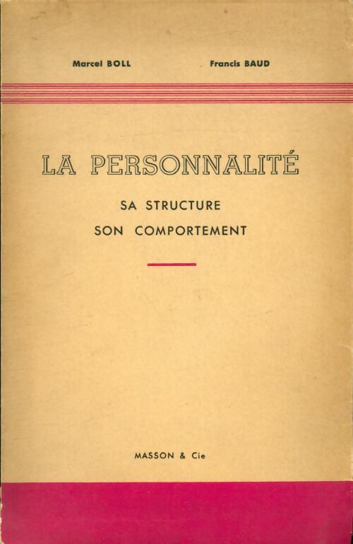 Livrenpoche : La personnalité sa structure, son comportement - Marcel Boll - Livre