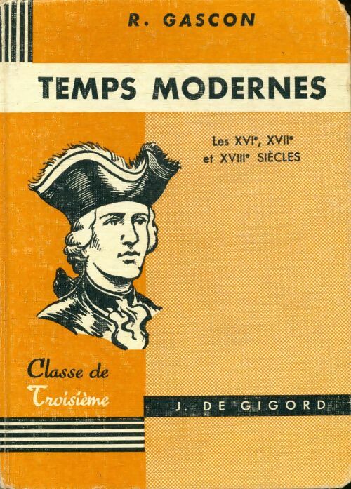 Livrenpoche : Temps modernes 3e - Roger Gascon - Livre