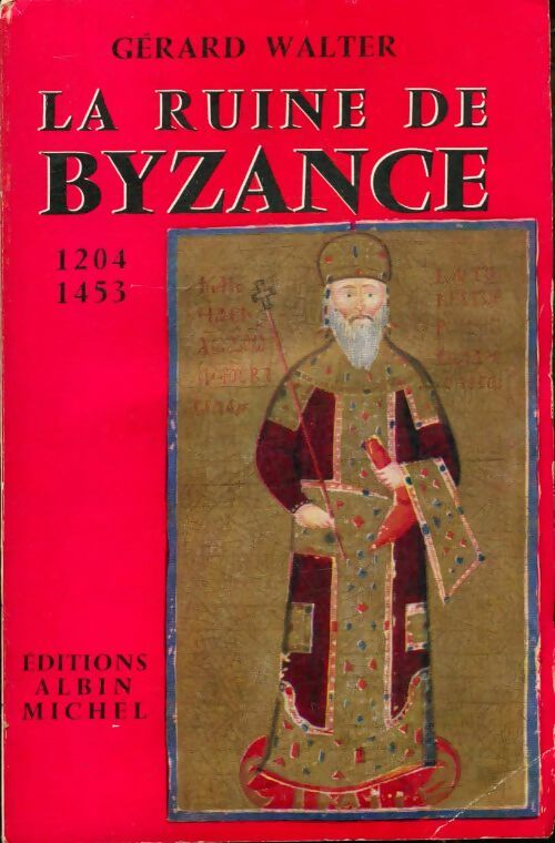 Livrenpoche : La ruine de Byzance - Gérard Walter - Livre