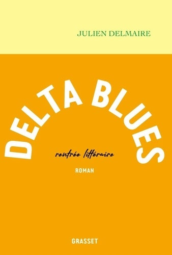 Livrenpoche : Delta blues - Julien Delmaire - Livre
