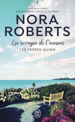 Les frères Quinn Tome IV : Les rivages de l'amour - Nora Roberts - Livre