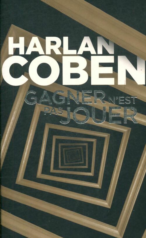 Livrenpoche : Gagner n'est pas jouer - Harlan Coben - Livre