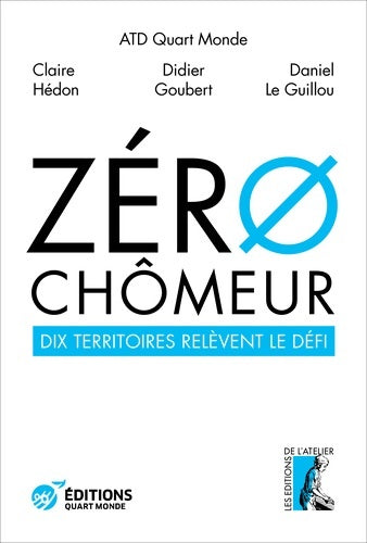 Livrenpoche : Zéro chômeur ! Dix territoires relèvent le défi - Claire Hédon - Livre