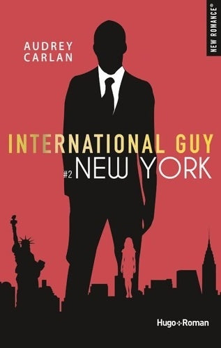 Livrenpoche : International guy Tome II : New York - Audrey Carlan - Livre