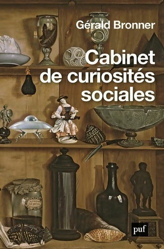 Livrenpoche : Cabinet de curiosités sociales - Gérald Bronner - Livre