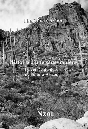 Livrenpoche : Histoire d'une sans-papiers. Traversée du désert de sonora-arizona - Ilka Oliva Corado - Livre