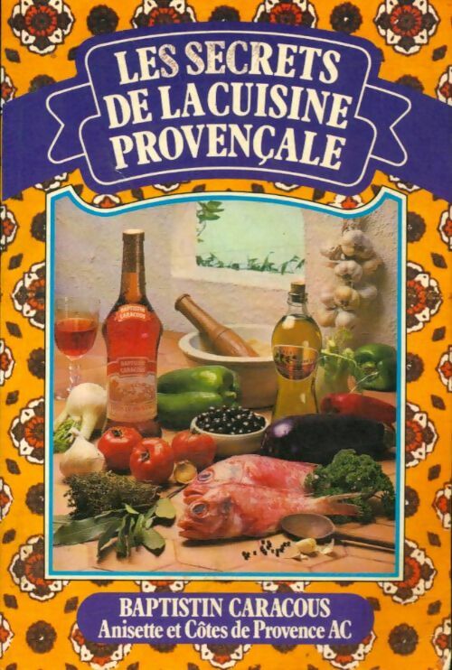 Livrenpoche : Les secrets de la cuisine provençale - Jacqueline Gérard - Livre