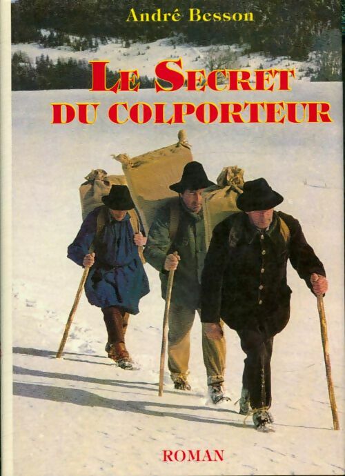 Livrenpoche : Le secret du colporteur - André Besson - Livre