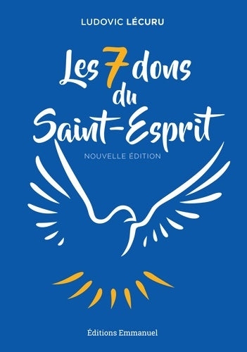 Livrenpoche : Les sept dons du saint-esprit - Ludovic Lécuru - Livre