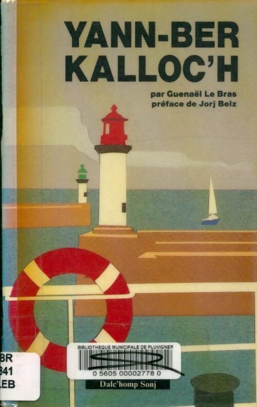 Livrenpoche : Yann-Ber Kalloc'h - Guenaël Le Bras - Livre