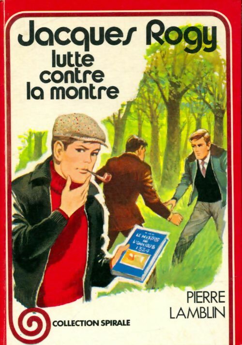 Livrenpoche : Jacques Rogy lutte contre la montre - Pierre Lamblin - Livre