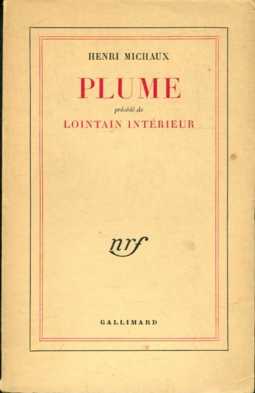 Livrenpoche : Plume / Lointain intérieur - Henri Michaux - Livre
