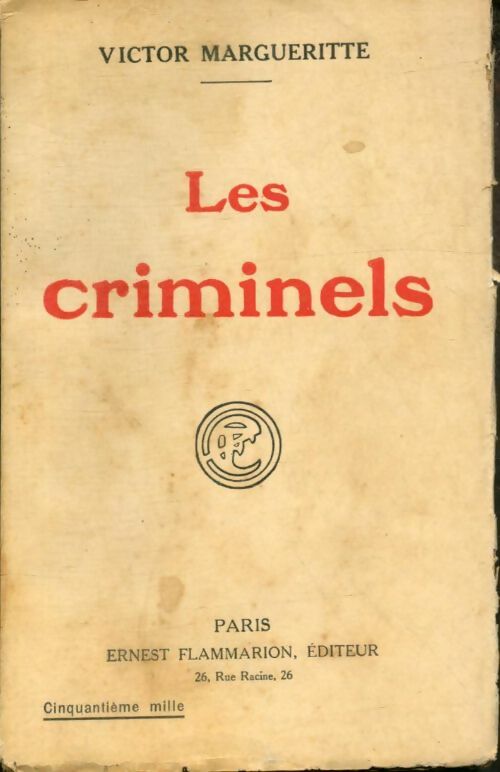 Livrenpoche : Les criminels - Victor Margueritte - Livre