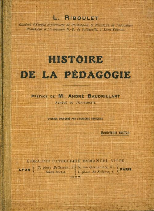 Livrenpoche : Histoire de la pédagogie - L Riboulet - Livre