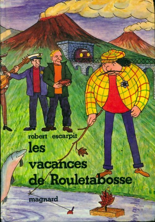 Les vacances de Rouletabosse - Robert Escarpit -  Fantasia - Livre