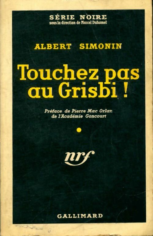 Livrenpoche : Touchez pas au Grisbi ! - Albert Simonin - Livre