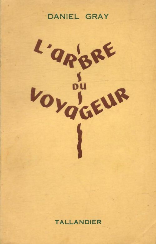 Livrenpoche : L'arbre du voyageur - Daniel Gray - Livre