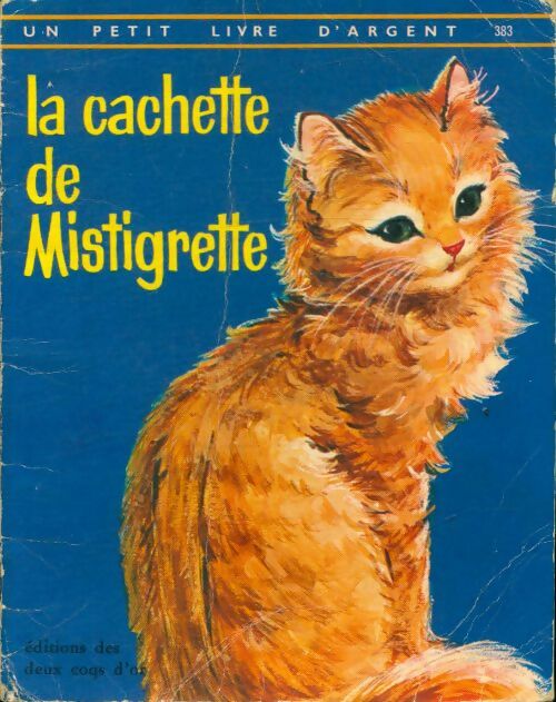Livrenpoche : La cachette de Mistigrette - Mabel Watts - Livre