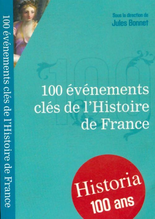 Livrenpoche : 100 évènements clés de l'histoire de France - Collectif - Livre